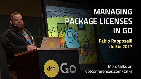 dotGo 2017 - Fabio Rapposelli - Managing Package licenses in Go