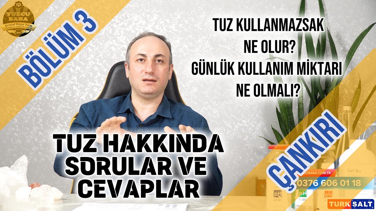 Kristal Kaya Tuzu Sorular Cevaplar 3.Bölüm Ne kadar Tuz Kullanmalı Tuz Kullanmasak Olur Mu?