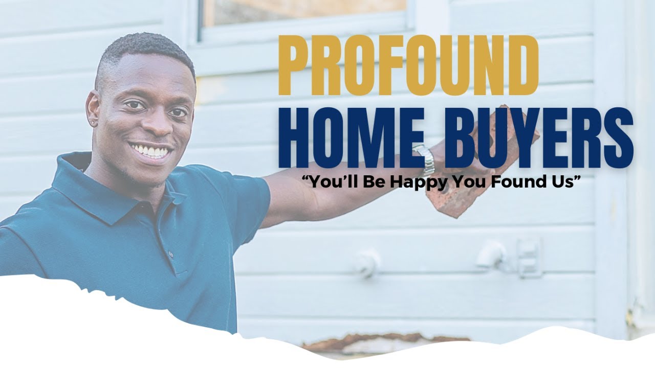 Profound Home Buyers Website Intro