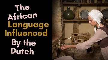 The African Language Influenced by the Dutch