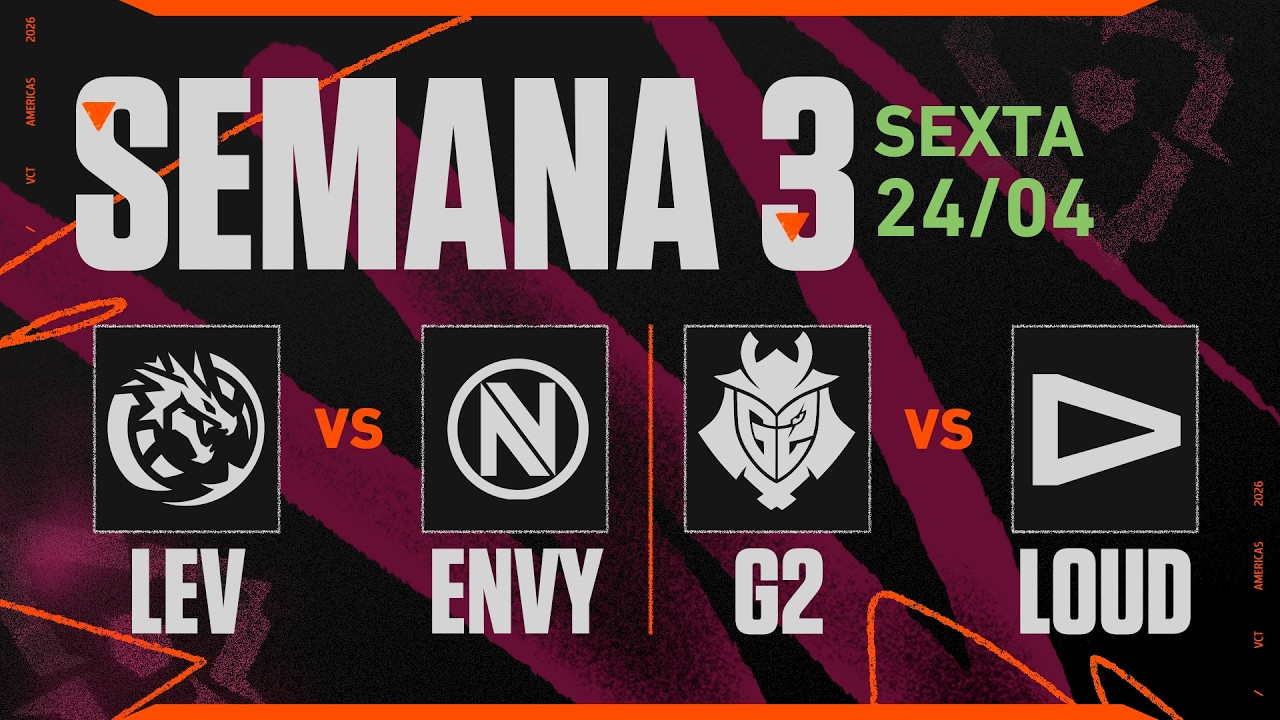 LEV x ENVY | G2 x LOUD | VCT Americas Etapa 1 | Semana 3 - Dia 1