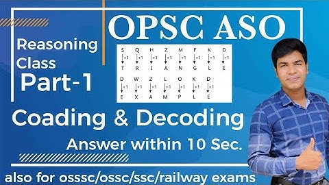 CODING & DECODING REASONING CLASS PART-1 for OPSC ASO II Also for OSSC/OSSSC/SSC #opsc #pk_study_iq
