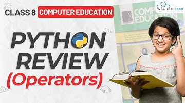 Class 8th Computer Education | Python Review | Operators in Python