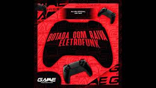 BOTADA COM RAIVA - ELETROFUNK