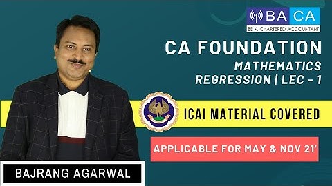 CA FOUNDATION | Business Mathematics | Regression | Chapter 18 | Lecture 1