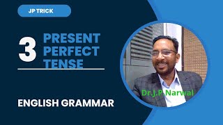Jp Trick | tense | present perfect tense | grammar | english grammar | english | tenses