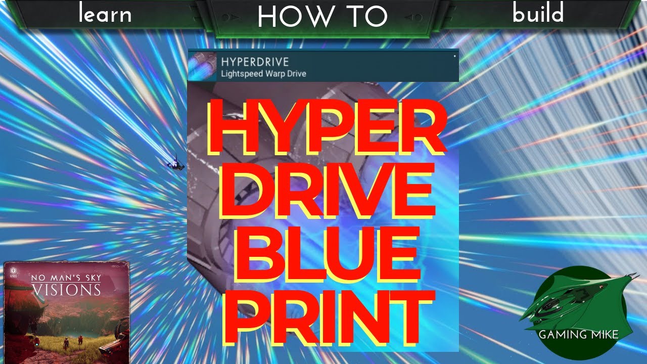 How To Learn How To Build The Hyperdrive In No Man S Sky Visions Youtube