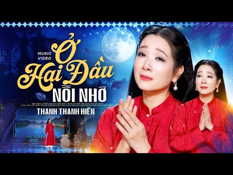 Mira Ở Hai Đầu Nỗi Nhớ - Thanh Thanh Hiền | Nhạc Trữ Tình Mới Nhất 2025 (Official MV) en YouTube