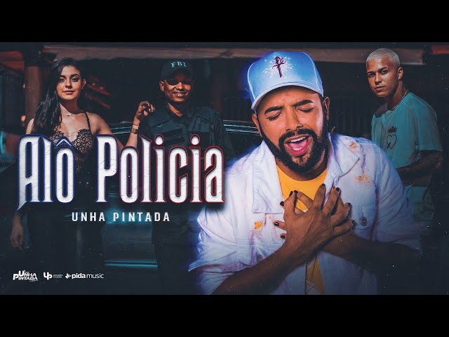 Unha Pintada - Alo Policia