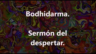 Bodhidarma, Sermón del despertar.
