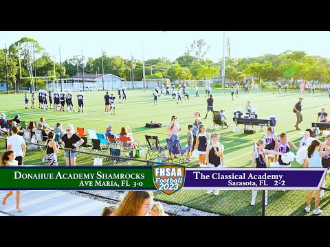 Donahue Academy Ave Maria vs Classical Academy of Sarasota 9/8/23 HD1080