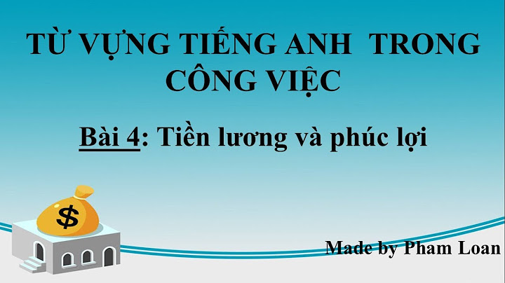 Khiển trách và đòi tiền lương tiếng anh là gì năm 2024