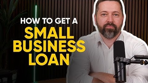 How to Get a Small Business Loan (Step-by-Step Guide)