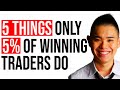 5 Things Only 5% Of Winning Traders Do