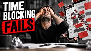 The Problem Time Blocking Can’t Solve (And What To Do About It)