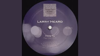 Vignette de la vidéo "Larry Heard - Missing You (Jazz Cafe Mix)"