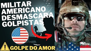 🚨TODA VERDADE CONTADA POR UM MILITAR AMERICANO SOBRE O GOLPE DO AMOR - Live de 02.08.2022