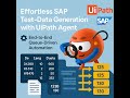 Effortless SAP Test-Data Generation with UiPath Agent 🚀 End-to-End Queue-Driven Automation