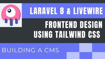 Laravel 8 Livewire Tutorial (Building a Simple CMS) : Frontend Design Using Tailwind CSS (part7)