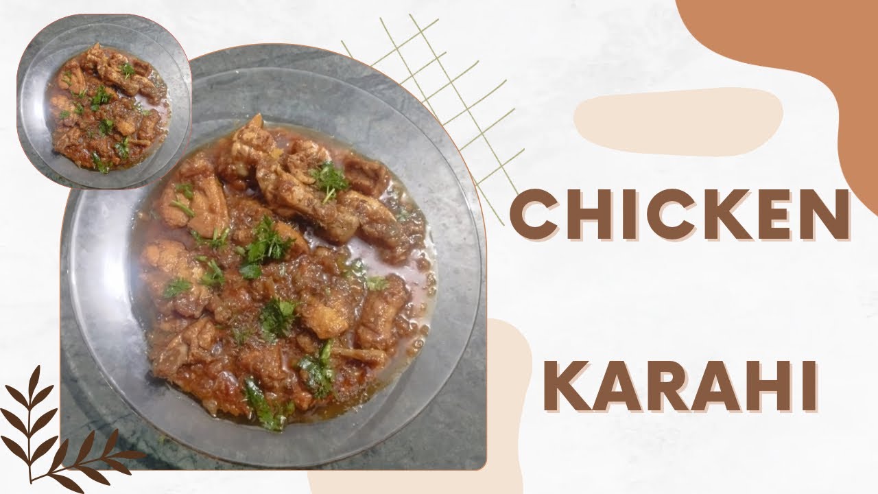 chicken karahi,Spicy chicken karahi, Street style chicken karahi,How to