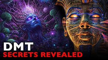 DMT - The Forbidden Ancient Substance That Was Classified By The CIA