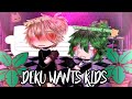 //V!Deku wants kids!// [V!Deku x H!Bakugou] {DkBk} [My AU] (GC skit)