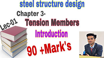 Design of Tension Members basic Introduction (Lec.01) in steel structure design.