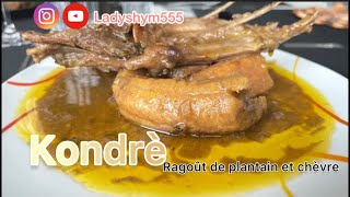 Kondrè de chèvre | Comment préparer le condrè? | Recette de Maman doux et fondant #kondrè #plantain