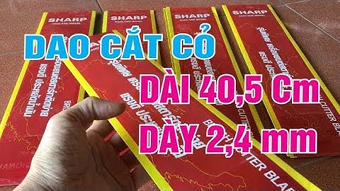 Dao Cắt Cỏ Dài 405mm Dày 2,4mm | Dao Cắt Cỏ Sharp Hàng Thái Lan | Hotline: 0943909590