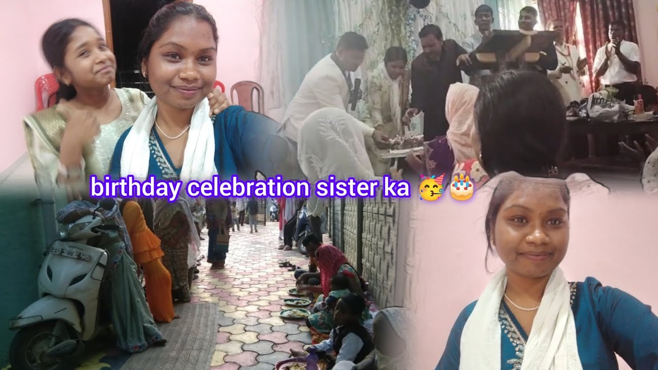 Birthday celebration sister ka 🥳🎂