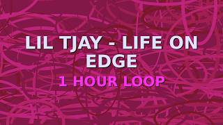 Lil Tjay - Life on Edge (1 Hour Loop)