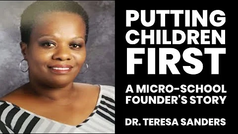 Putting Children First: A Micro-School Founder's S...