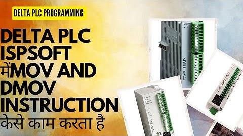 DELTA PLC ISPSOFT में MOV AND DMOV INSTRUCTION कैसे काम करता है,HOW TO WORK MOV AND DMOV IN ISPSOFT