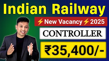 Indian Railway New Vacancy 2025 - Section Controller Posts || RRB Section Controller Recruitment
