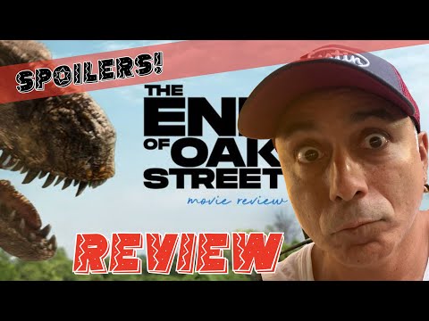 The End of Oak Street -Out of the Theater - SPOILERS REVIEW!