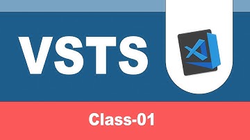 Introduction to VSTS || Class - 01 || DevOps with VSTS | VSTS Tutorial for Beginners