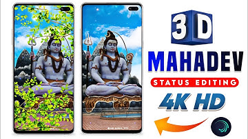 New 3D Mahadev status editing 4k hd alight motion | 3D Bholenath status editing | 3d status editing