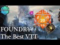 FOUNDRY VTT Is the the best Virtual Tabletop