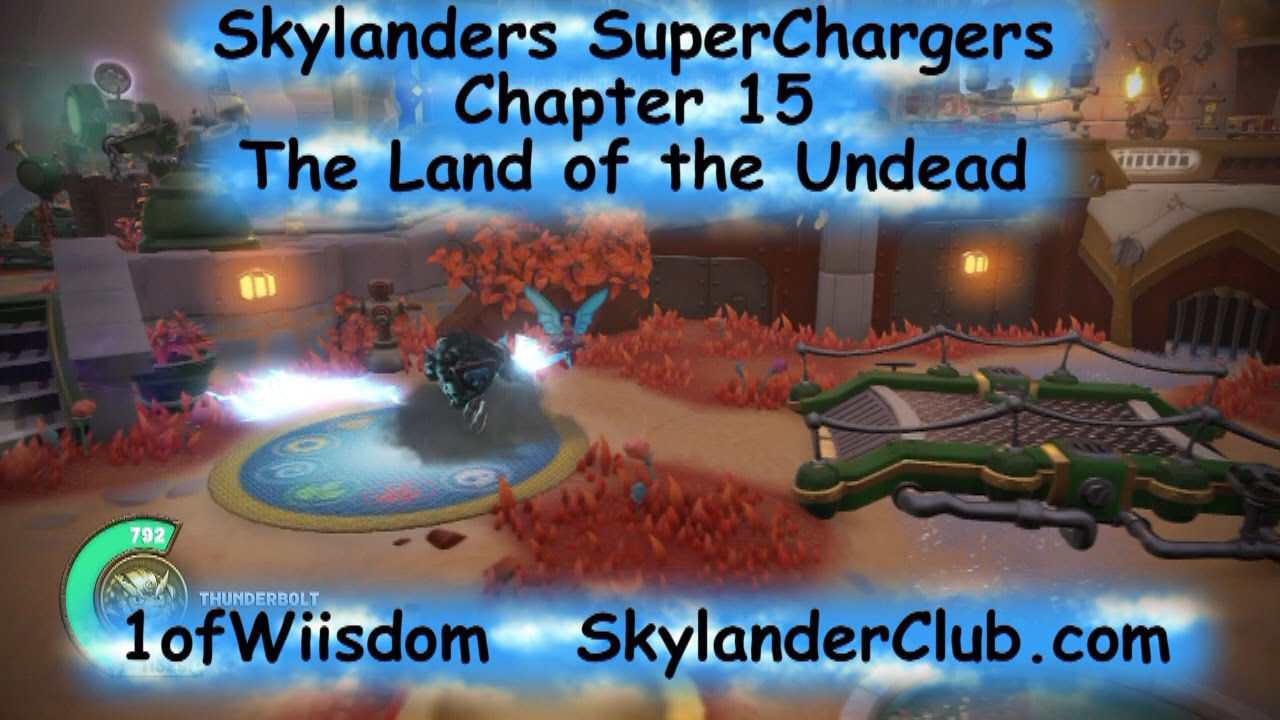 Skylanders SuperChargers Chapter 15 The Land of the Undead YouTube