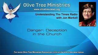 Jan Markell's shocking prophecy 2022 - Danger  Deception in the Church – Jan Markell
