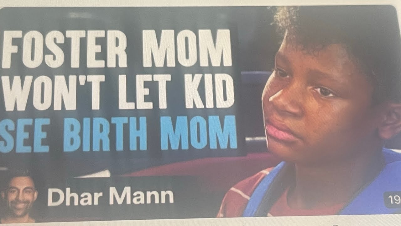 Foster mom won’t let kids See ￼ birth mom