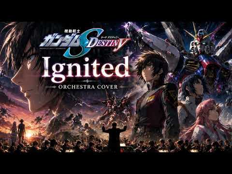 Ignited (イグナイテッド) – Gundam SEED Destiny Opening | Epic Orchestral Cover (機動戦士ガンダムSEED DESTINY OP)