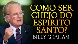 COMO ser CHEIO do ESPÍRITO SANTO? | 3 DICAS IMPORTANTES! - Billy Graham (Dublado). screenshot 5