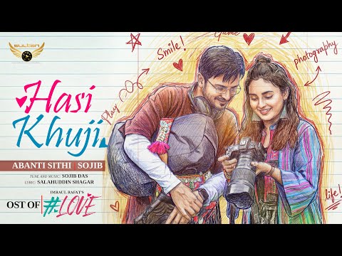 Ost Of Hashtag Love | Hasi Khuji | Abanti Sithi | Sojib | Yash Rohan | Totini | Bangla New Song
