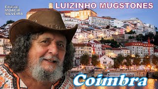 COIMBRA por LUIZINHO MUGSTONES, edição MOACIR SILVEIRA