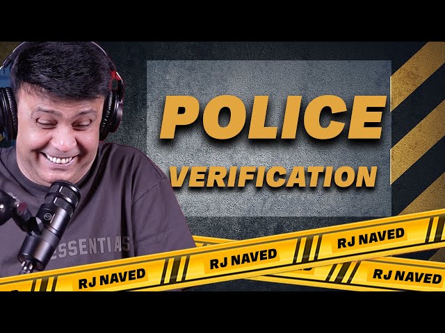 Police Verification | Mirchi Murga | RJ Naved class=