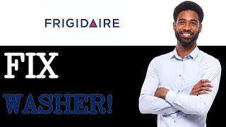 How To Fix A Frigidaire Affinity Washer That Is Not Draining (2025)