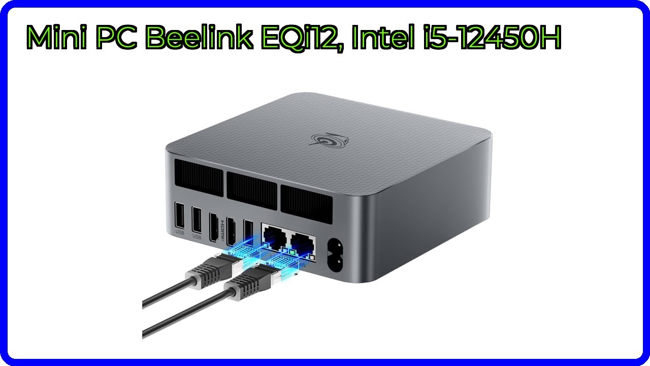 AVIS (2026): Mini PC Beelink EQi12, Intel i5-12450H. DÉTAILS