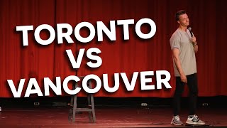 Toronto VS Vancouver | Stand Up Comedy | Andrew Packer