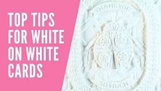 Discover the SECRET to Creating STUNNING White-On-White Cards!